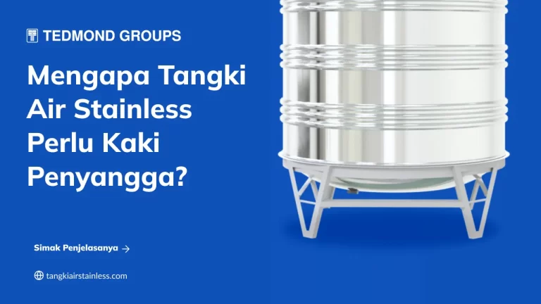 Mengapa Tangki Air Stainless Perlu Kaki Penyangga