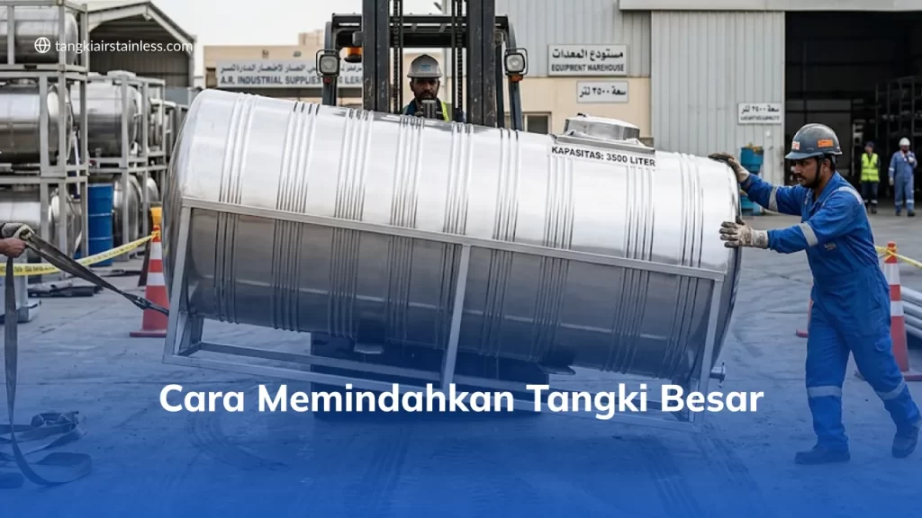 Cara Memindahkan Tangki Besar