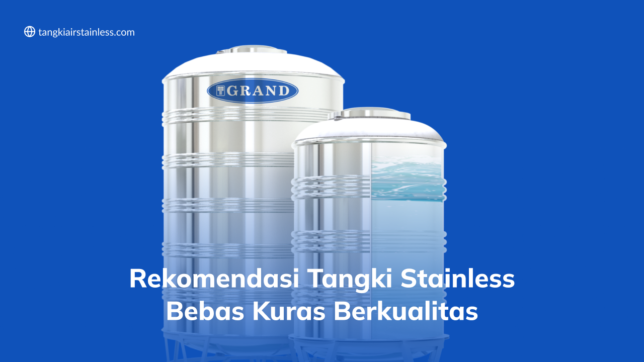 Rekomendasi Tangki Stainless Bebas Kuras Berkualitas
