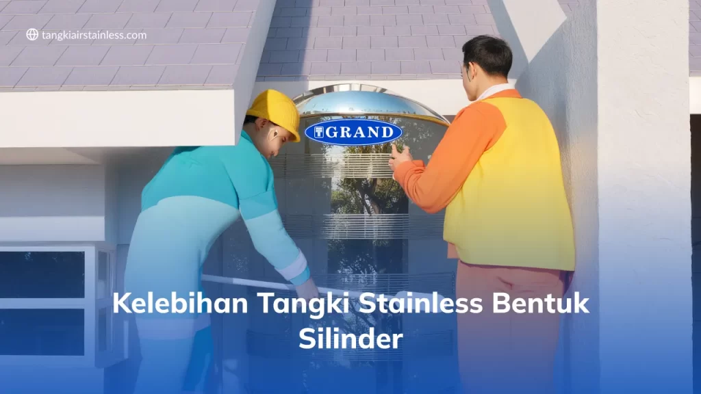 Kelebihan Tangki Stainless Bentuk Silinder
