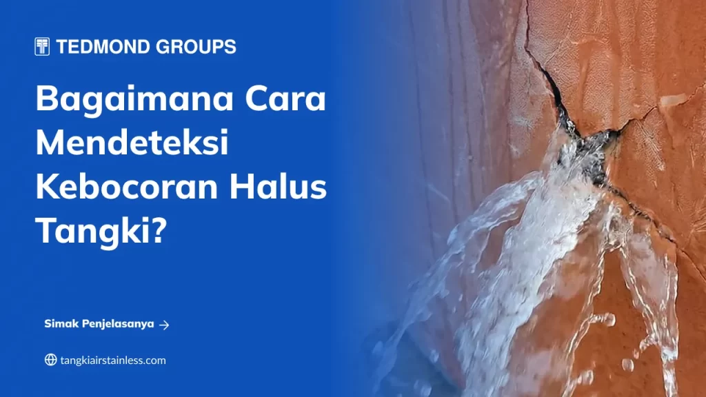 Cara Cek Kebocoran Halus Tangki
