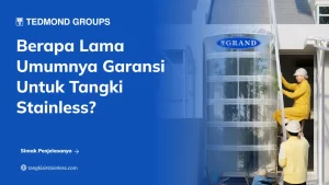 Berapa Lama Umumnya Garansi untuk Tangki Stainless?