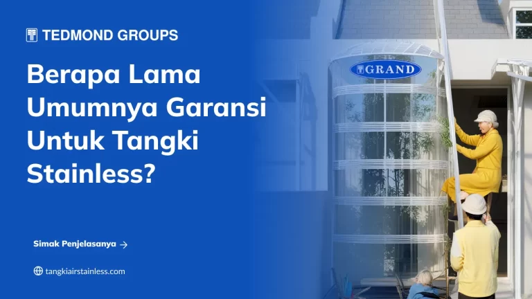 Berapa Lama Umumnya Garansi untuk Tangki Stainless?