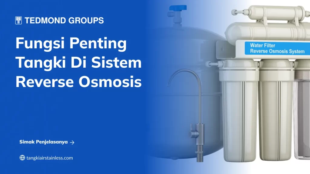 Fungsi Penting Tangki di Sistem Reverse Osmosis