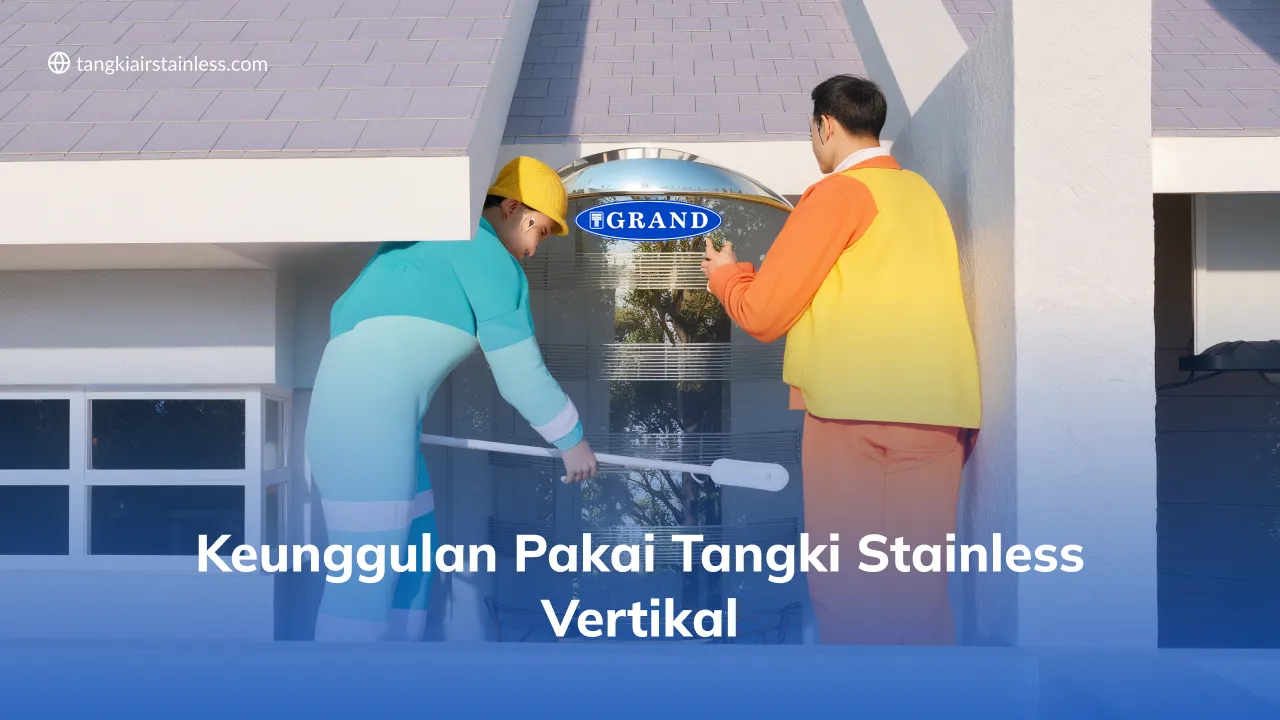 Keunggulan Pakai Tangki Stainless Vertikal