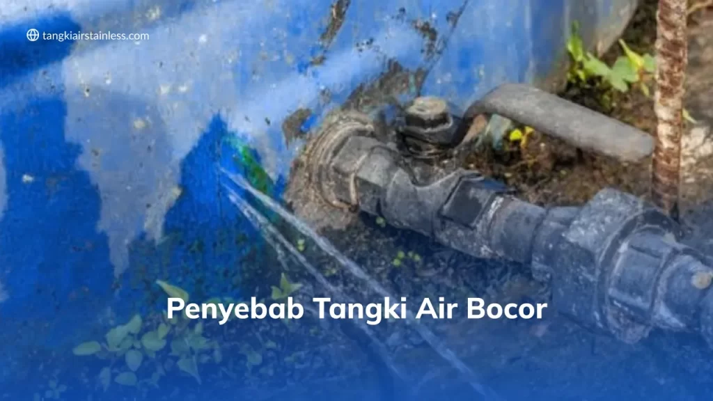 Penyebab Tangki Air Bocor