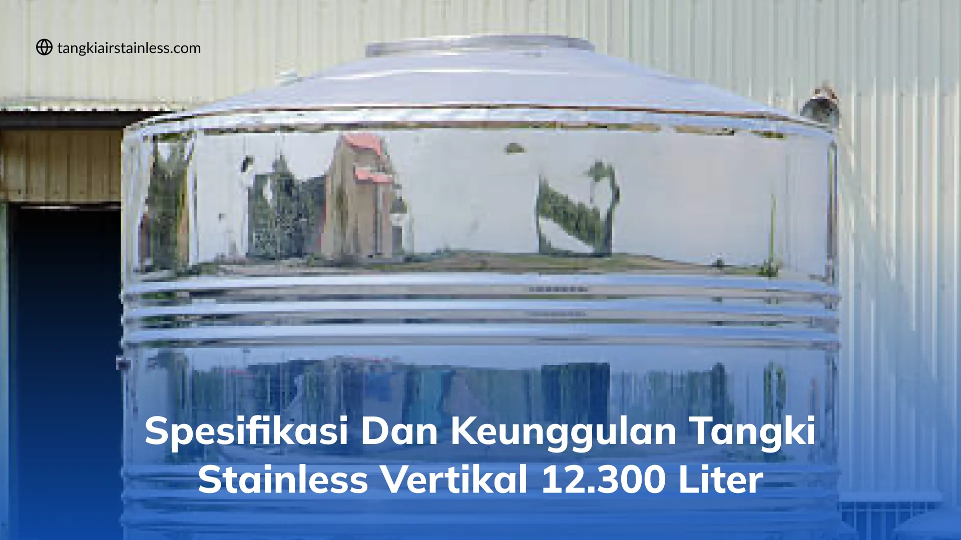 Spesifikasi dan Keunggulan Tangki Stainless Vertikal 12.300 Liter