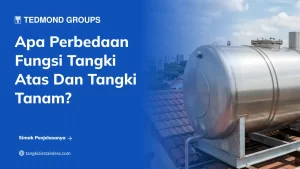 Apa Perbedaan Fungsi Tangki Atas dan Tangki Tanam?