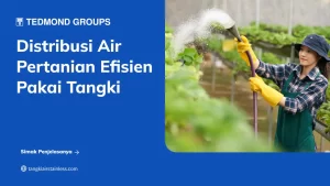 Tangki Untuk Distribusi Air Pertanian