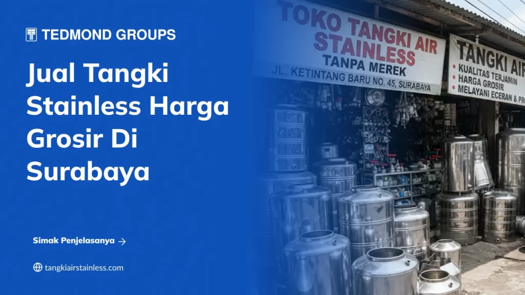 Jual Tangki Stainless Harga Grosir di Surabaya