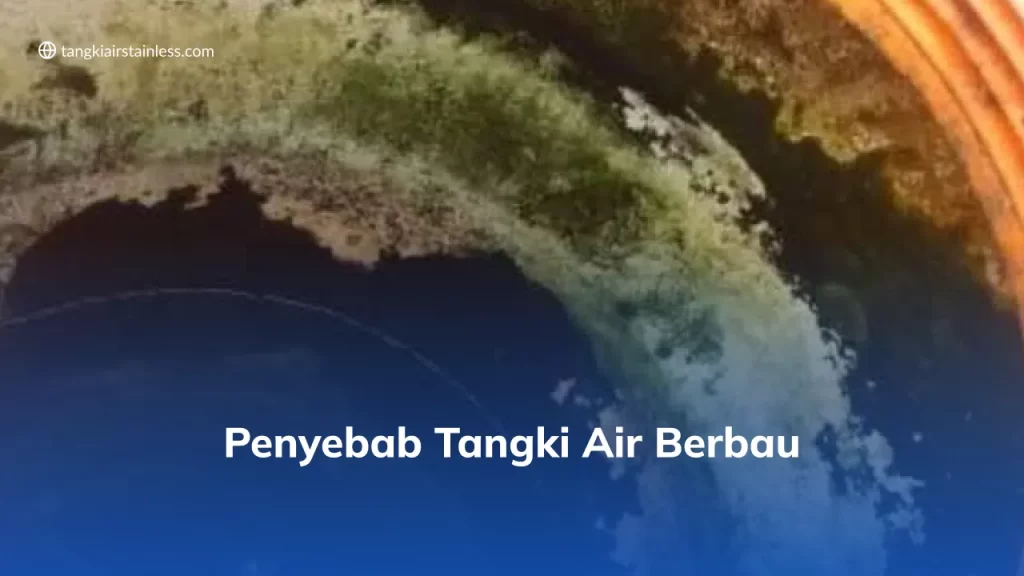 Penyebab Tangki Air Berbau