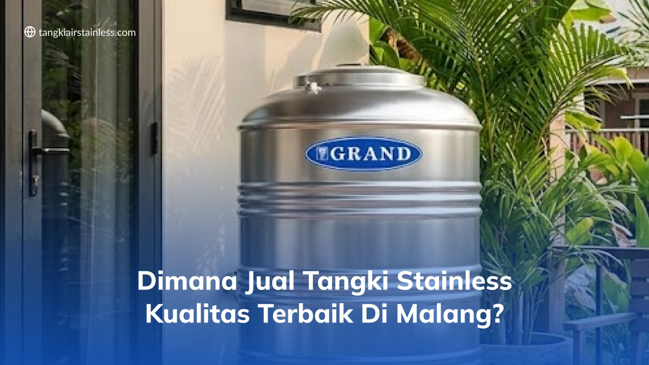 Dimana Jual Tangki Stainless Kualitas Terbaik di Malang_