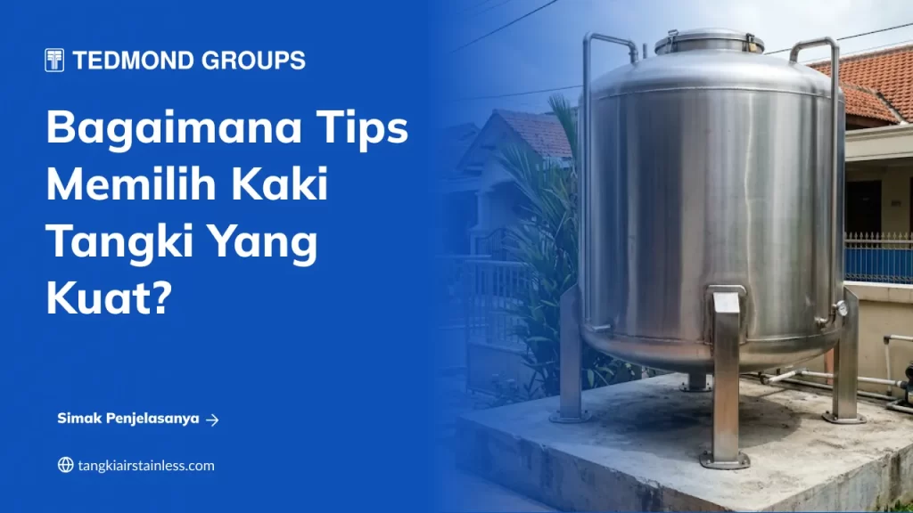 Cara Memilih Kaki Tangki Kuat