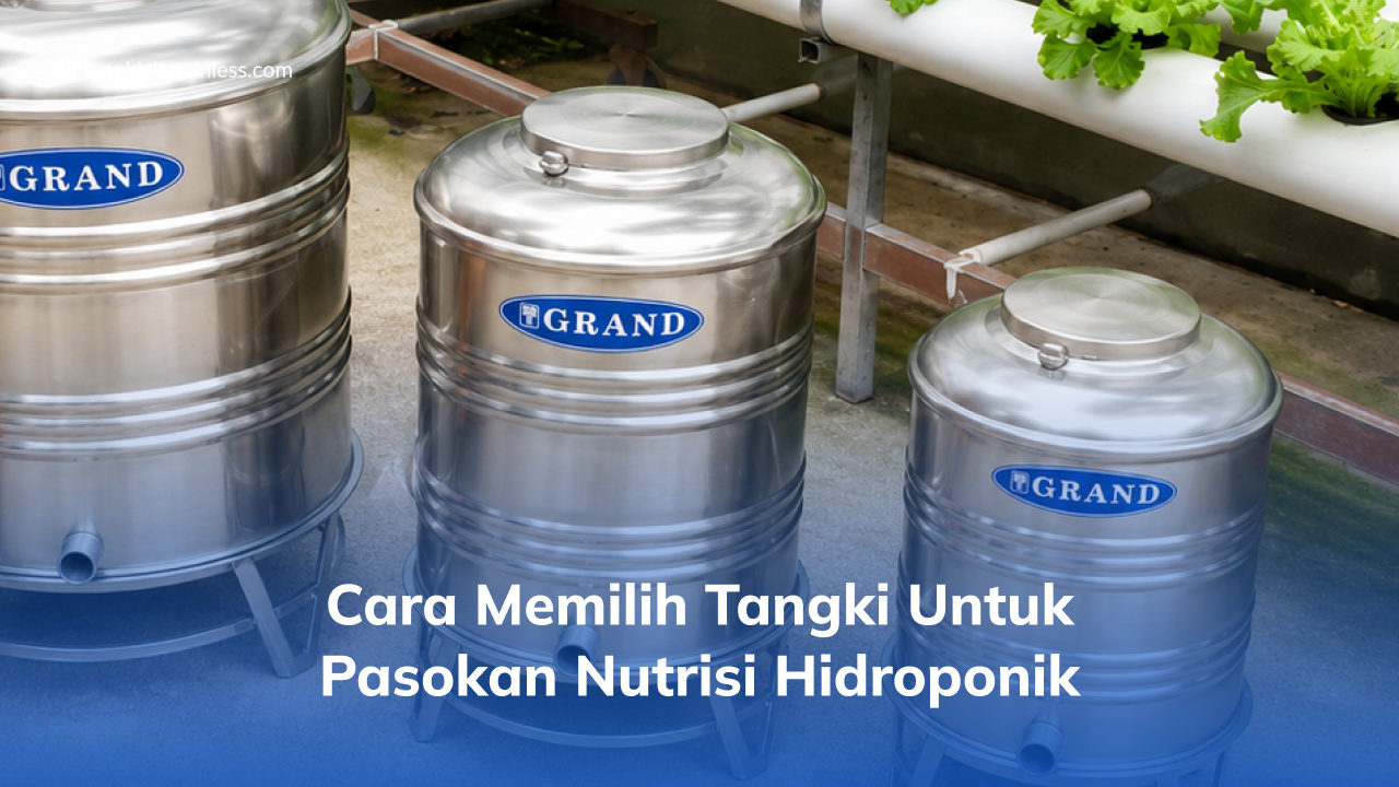 cara_memilih_tangki_untuk_pasokan_nutrisi_hidroponik_