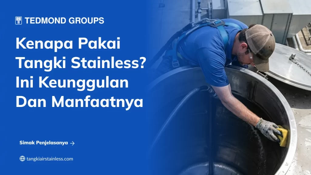 kenapa_pakai_tangki_stainless_ini_keunggulan_dan_manfaatnya_1x