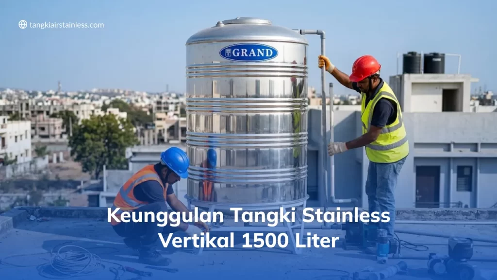 Keunggulan Tangki Stainless Vertikal 1500 Liter